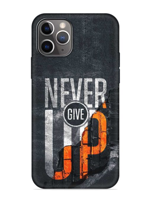 Never Give Up Embossed Soft Silicone Case for Apple Iphone 11 Pro Max Edge Zapvi