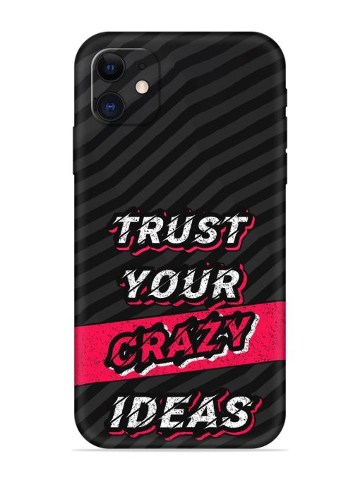 Trust Your Crazy Ideas Embossed Soft Silicone Case for Apple Iphone 12 Edge Zapvi