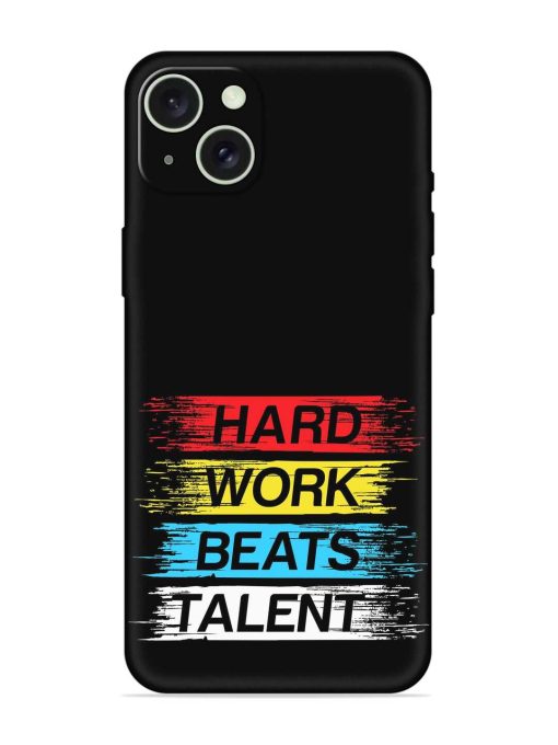 Hard Work Beats Embossed Soft Silicone Case for Apple Iphone 15 Plus Edge Zapvi