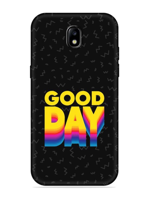 Good Day Embossed Soft Silicone Case for Samsung Galaxy J7 (2017) Edge Zapvi