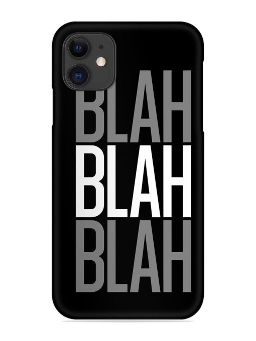 Blah Blah Blah Wallpaper Snap Case for Apple Iphone 11 Edge Zapvi