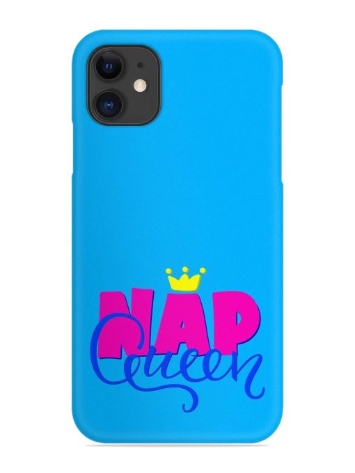 Nap Queen Quote Snap Case for Apple Iphone 11 Edge Zapvi