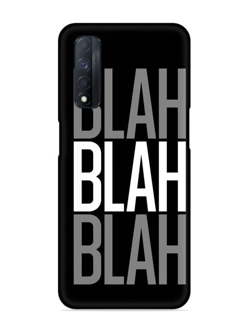 Blah Blah Blah Wallpaper Snap Case for Realme Narzo 30 (4G) Edge Zapvi