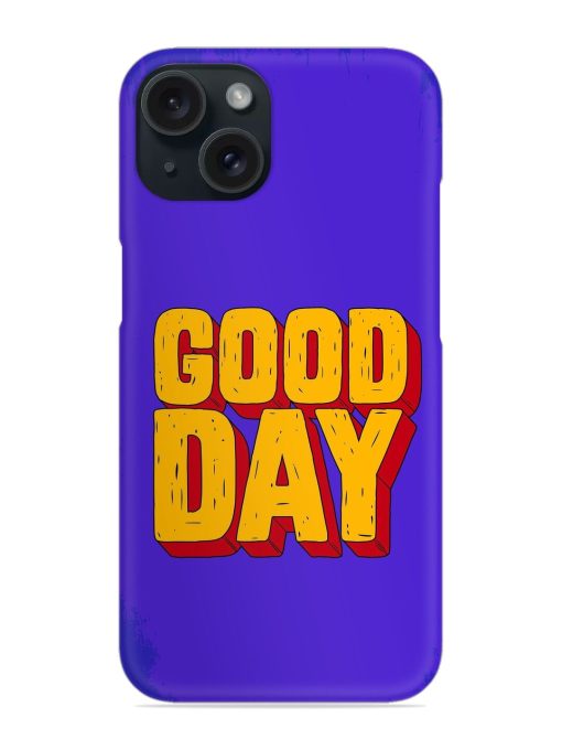 Good Day Snap Case Edge Zapvi