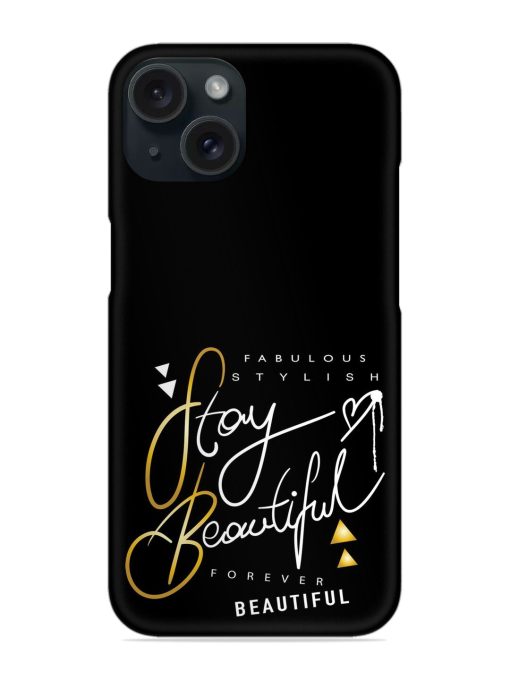 Stay Beautiful Text Snap Case Edge Zapvi